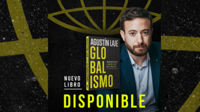 Agustín Laje presenta “Globalismo Ingeniería Social y Control total en